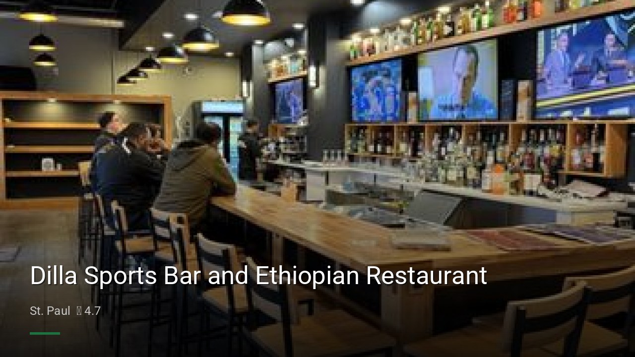 Dilla Sports Bar and Ethiopian Restaurant - Sports Bars in St. Paul