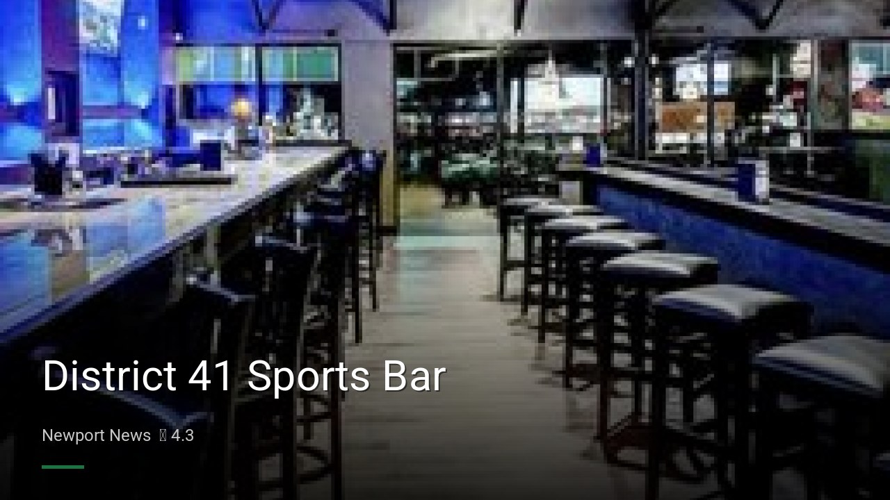 District 41 Sports Bar - Sports Bars in Newport News