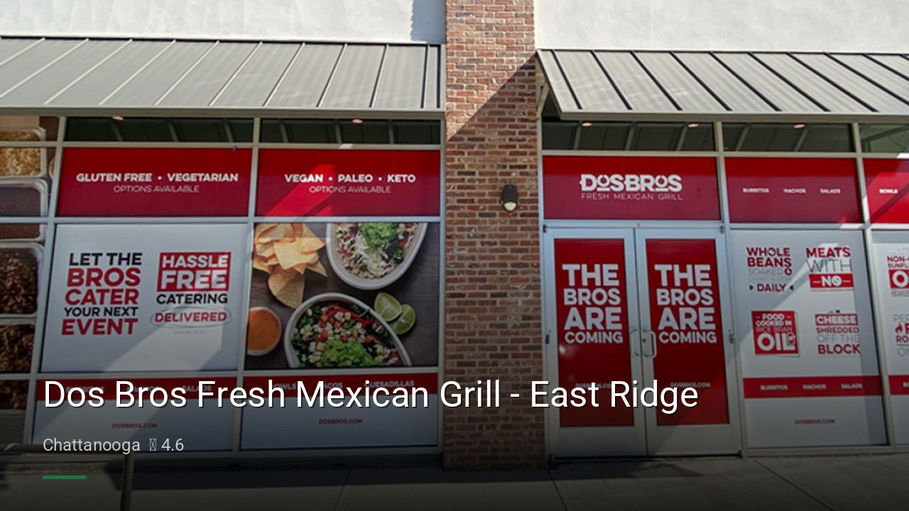 Dos Bros Fresh Mexican Grill - East Ridge - Sports Bars in Chattanooga