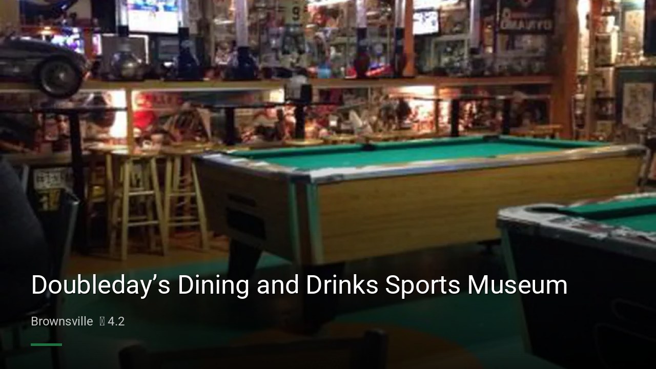 Doubleday’s Dining and Drinks Sports Museum - Sports Bars in Brownsville