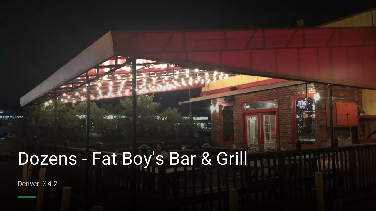 Dozens - Fat Boy's Bar & Grill - Sports Bars in Denver