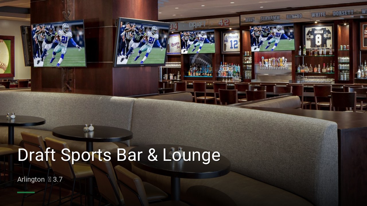 Draft Sports Bar & Lounge - Sports Bars in Arlington