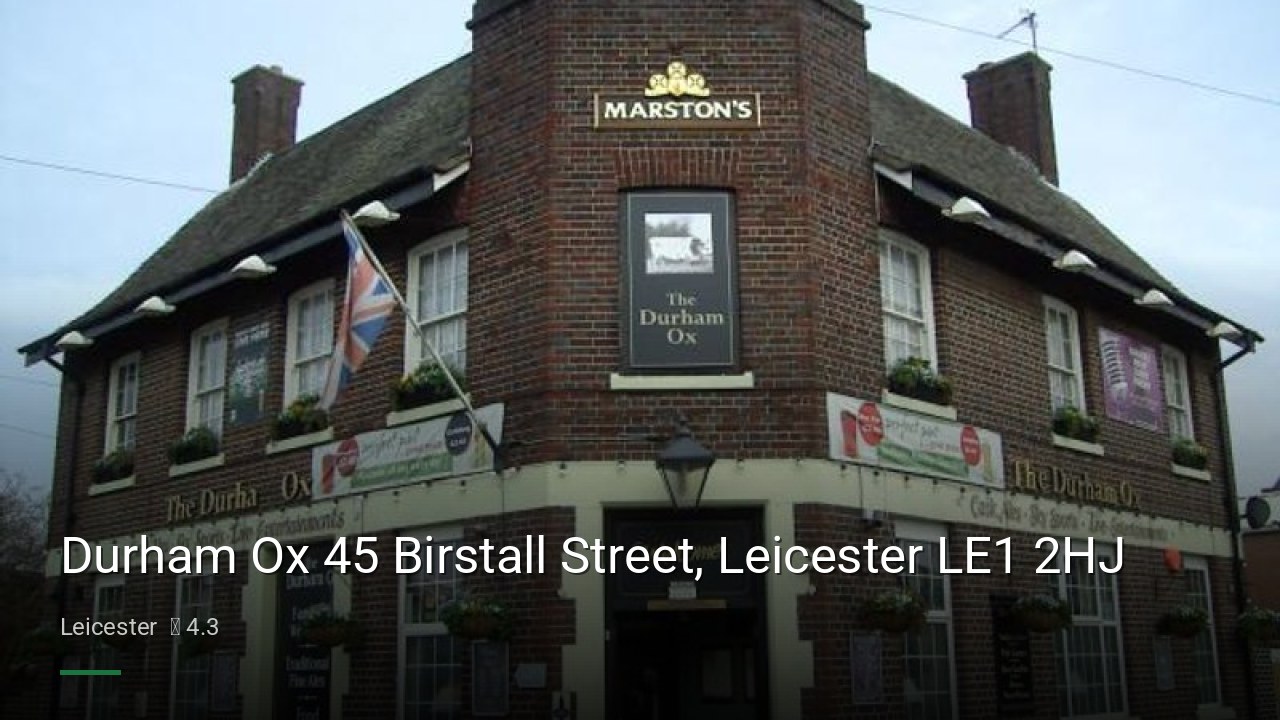 Durham Ox 45 Birstall Street, Leicester LE1 2HJ - Sports Bars in Leicester