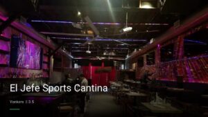 El Jefe Sports Cantina — Sports bars in Yonkers