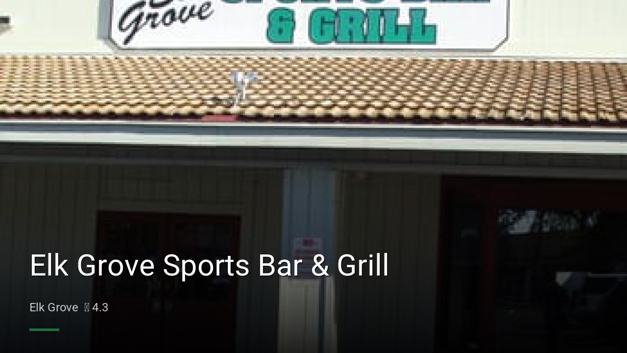 Elk Grove Sports Bar & Grill - Sports Bars in Elk Grove