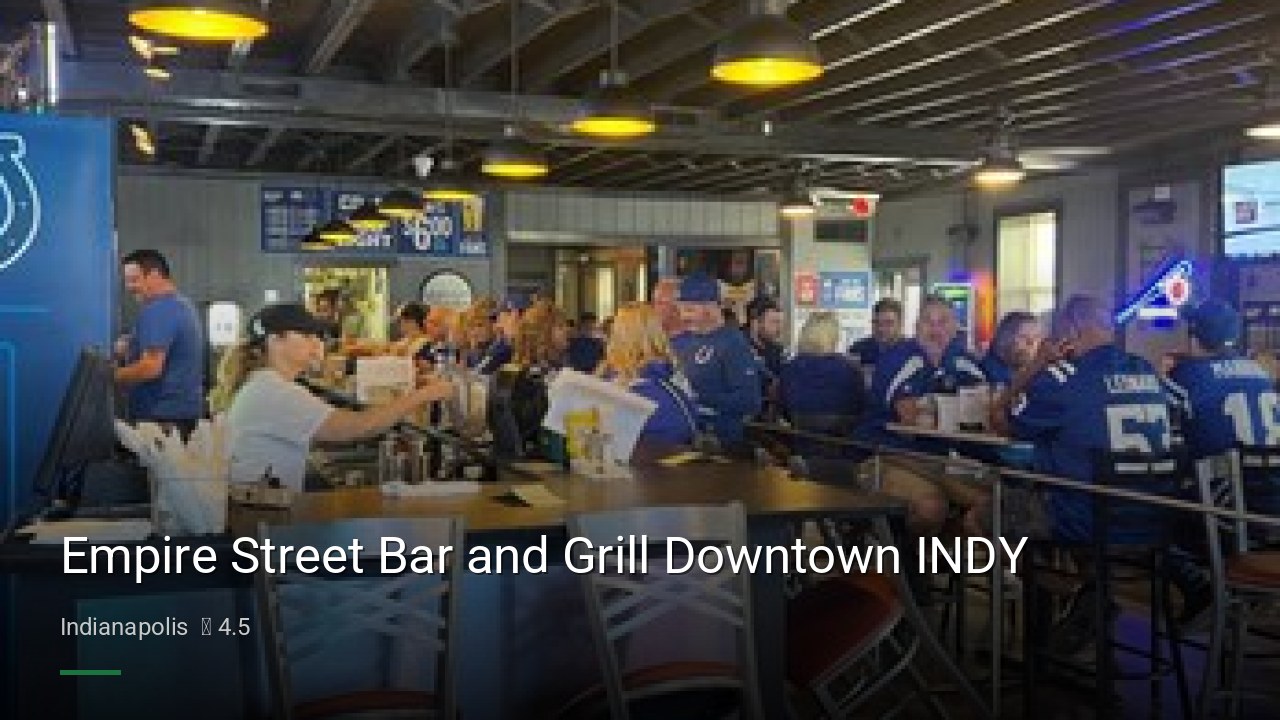 Empire Street Bar and Grill Downtown INDY - Sports Bars in Indianapolis