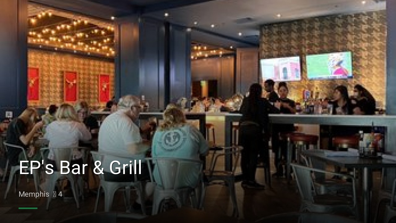 EP's Bar & Grill - Sports Bars in Memphis