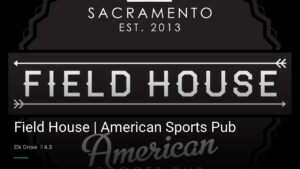 Field House | American Sports Pub — Sports bars in Elk Grove