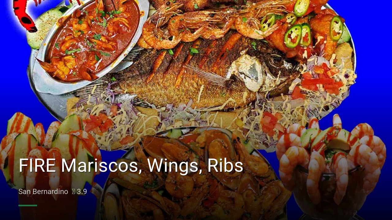 FIRE Mariscos, Wings, Ribs - Sports Bars in San Bernardino
