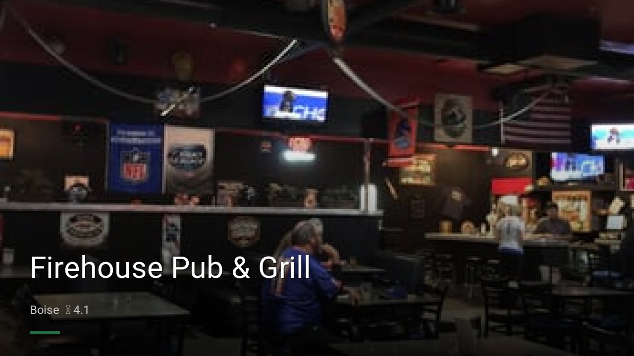 Firehouse Pub & Grill - Sports Bars in Boise