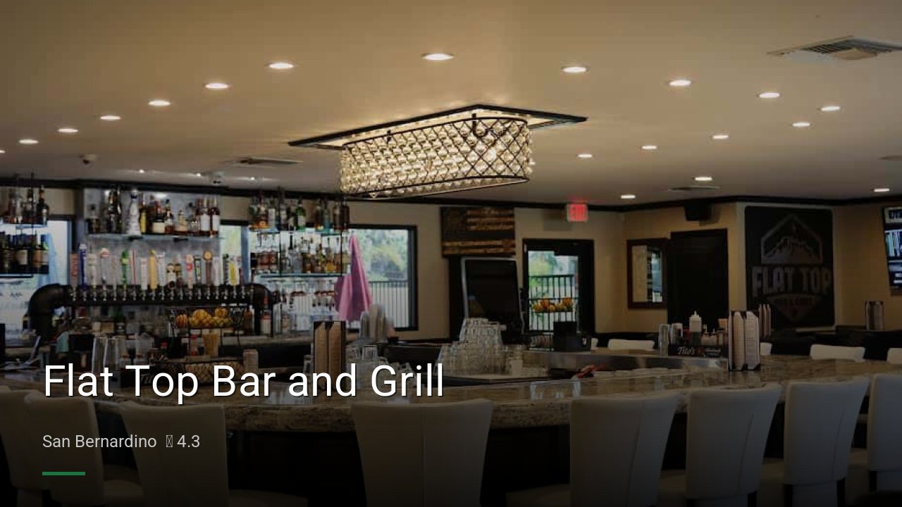 Flat Top Bar and Grill - Sports Bars in San Bernardino
