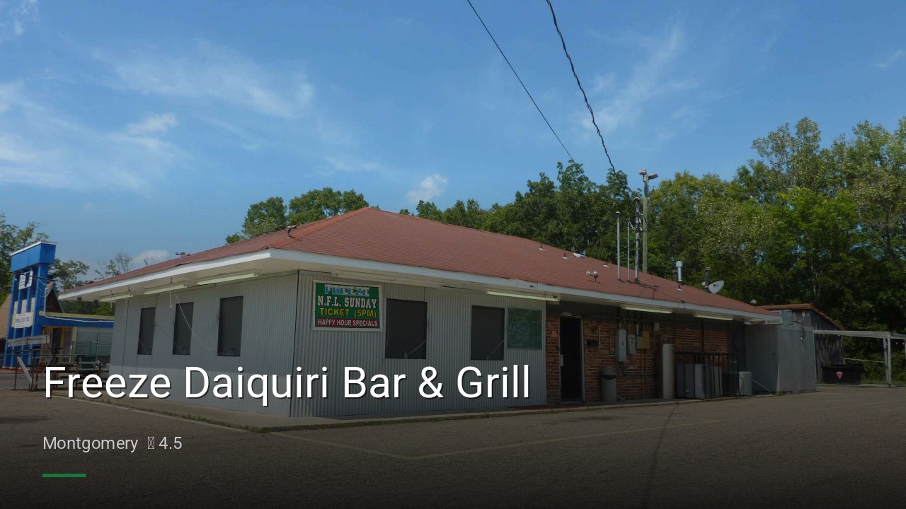 Freeze Daiquiri Bar & Grill - Sports Bars in Montgomery