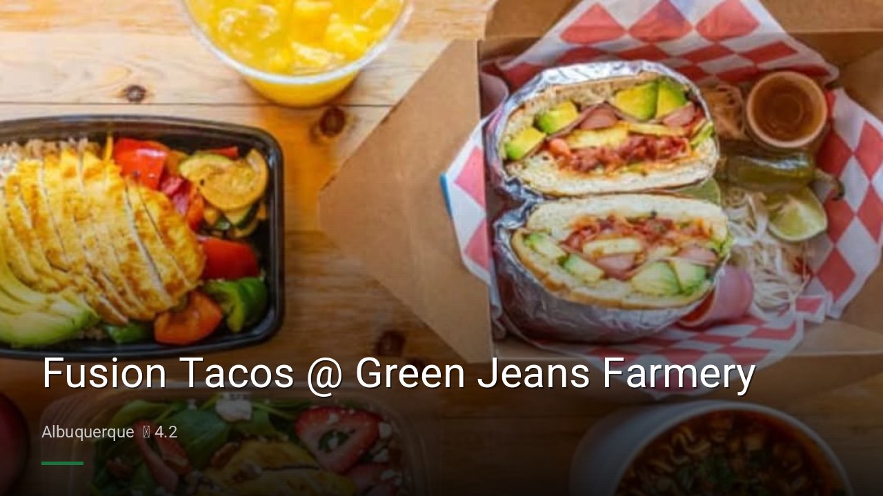 Fusion Tacos @ Green Jeans Farmery - Sports Bars in Albuquerque