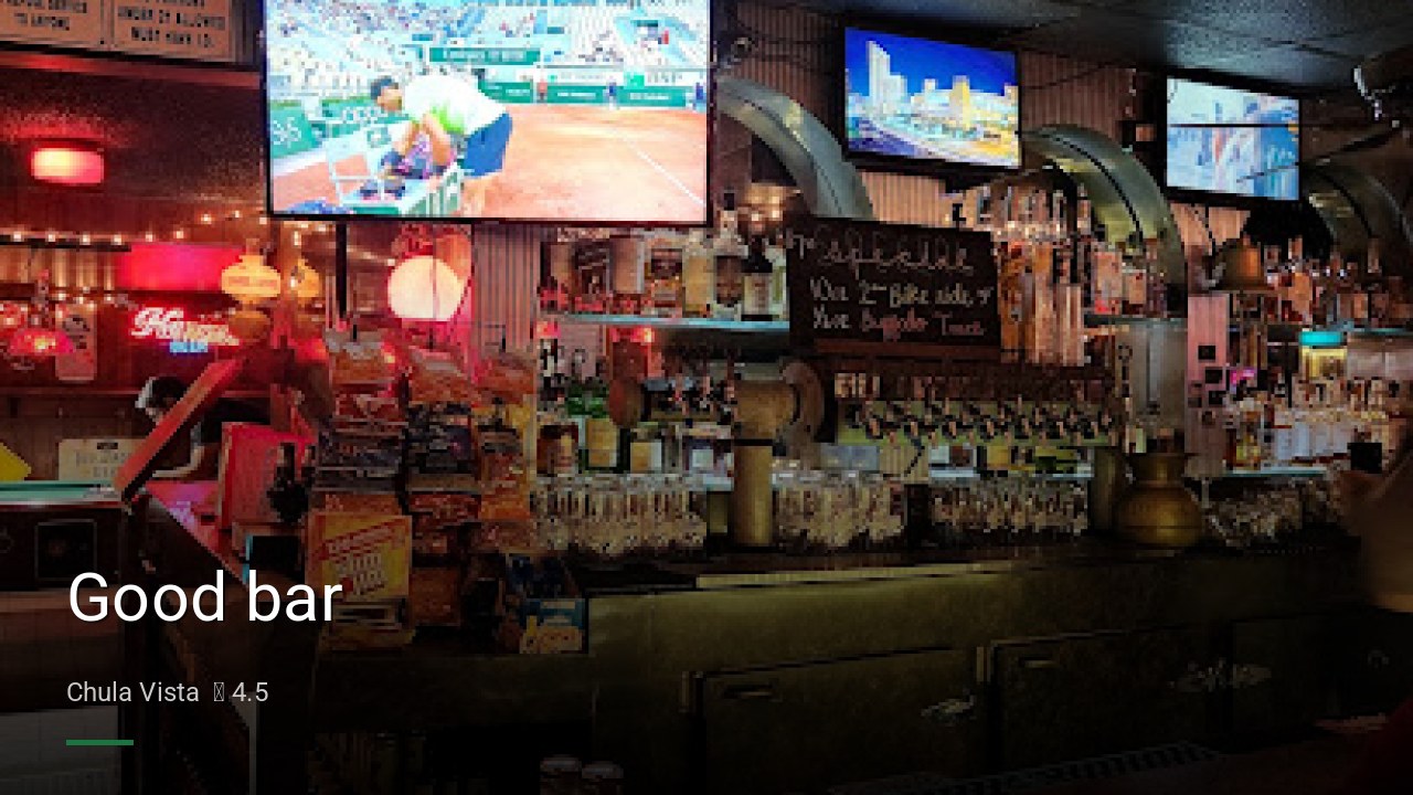 Good bar - Sports Bars in Chula Vista