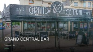 GRAND CENTRAL BAR — Pubs in Torquay