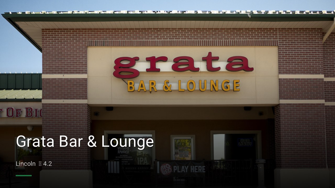 Grata Bar & Lounge - Sports Bars in Lincoln