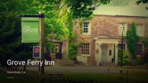 Grove Ferry Inn — Pubs in Canterbury