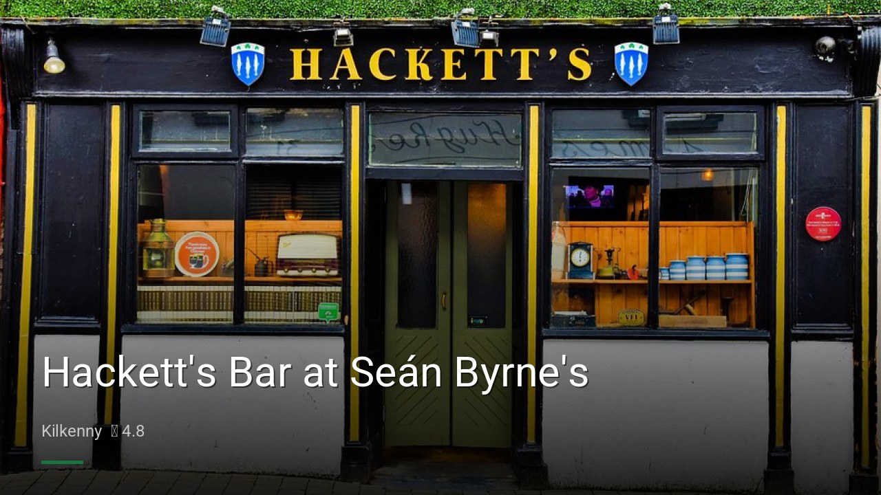 Hackett's Bar at Seán Byrne's - Sports Bars in Kilkenny