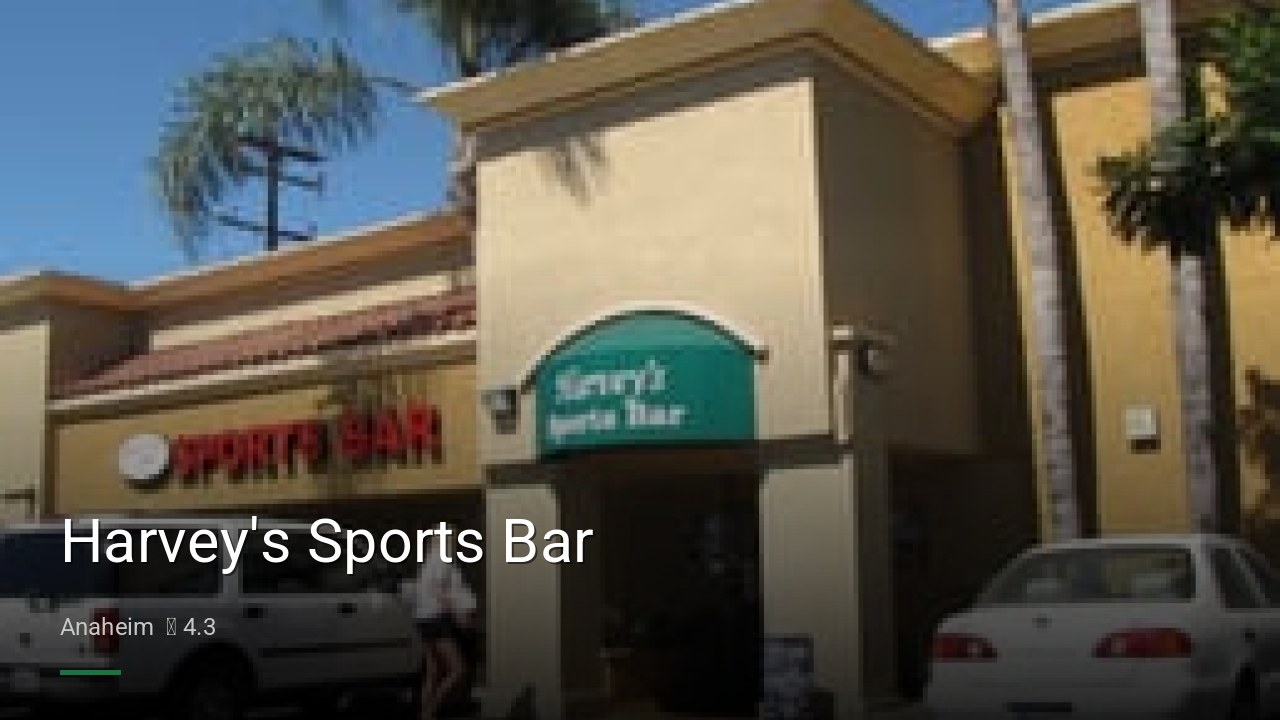 Harvey's Sports Bar - Sports Bars in Anaheim