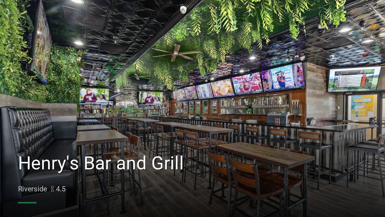 Henry's Bar and Grill - Sports Bars in Riverside