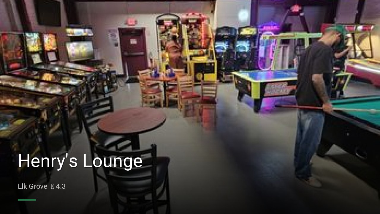 Henry's Lounge - Sports Bars in Elk Grove