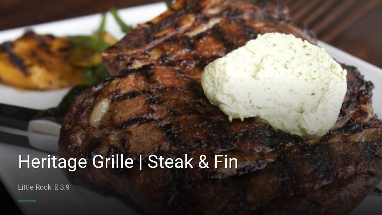 Heritage Grille | Steak & Fin - Sports Bars in Little Rock