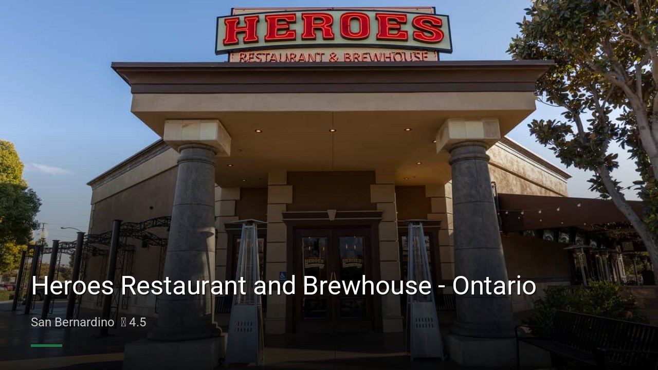 Heroes Restaurant and Brewhouse - Ontario - Sports Bars in San Bernardino