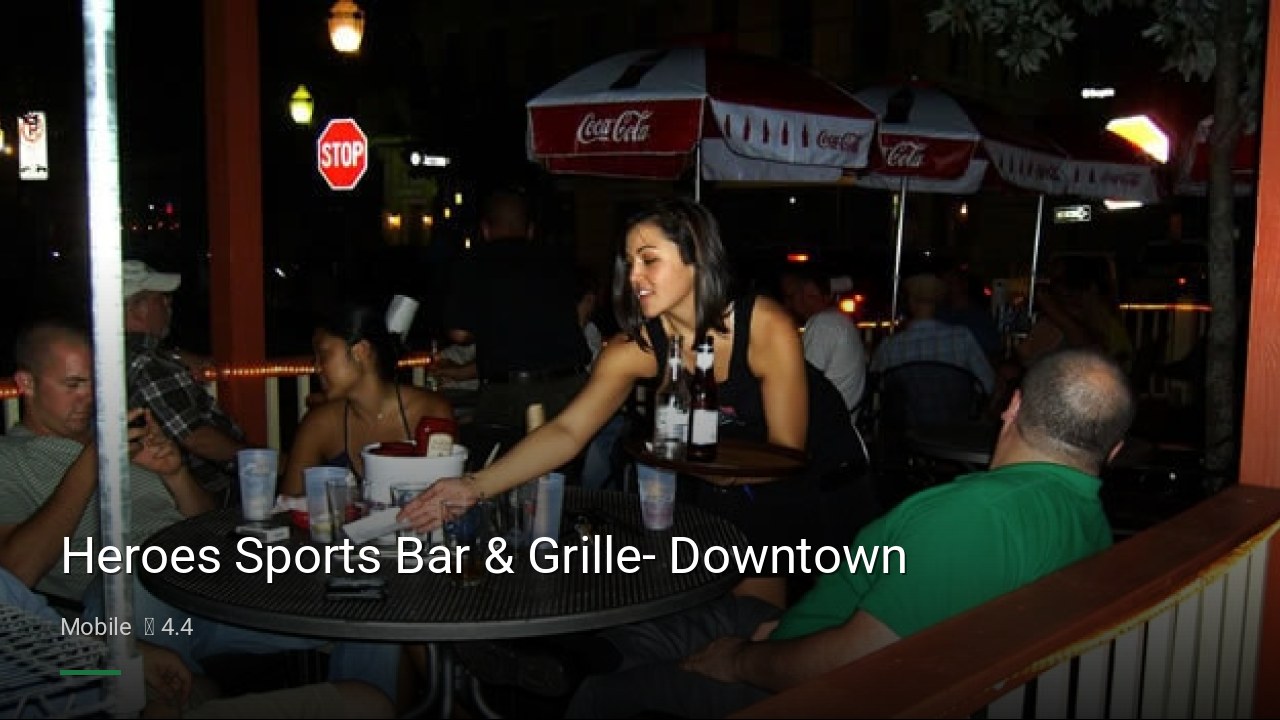 Heroes Sports Bar & Grille- Downtown - Sports Bars in Mobile