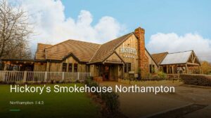 Hickory’s Smokehouse Northampton — Pubs in Northampton