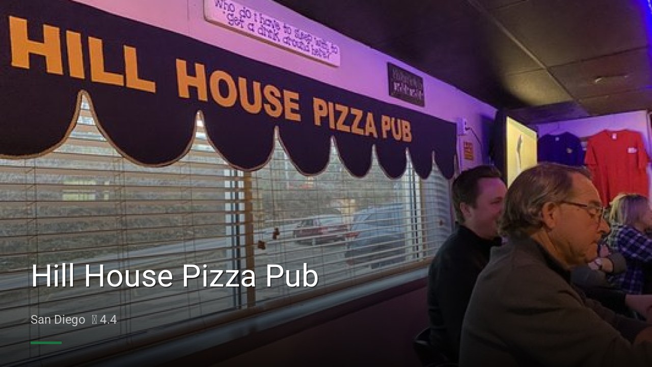 Hill House Pizza Pub - Sports Bars in San Diego