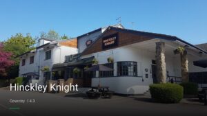 Hinckley Knight — Pubs in Coventry