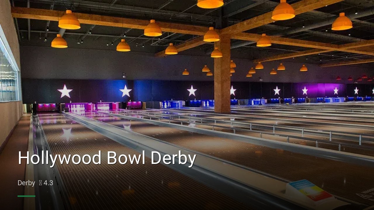 Hollywood Bowl Derby - Sports Bars in Derby