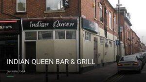INDIAN QUEEN BAR & GRILL — Pubs in Leicester