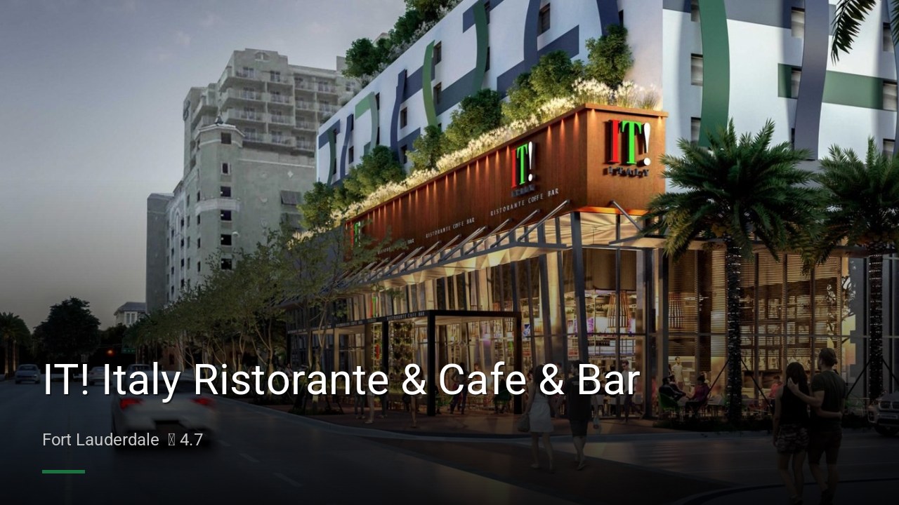 IT! Italy Ristorante & Cafe & Bar - Sports Bars in Fort Lauderdale