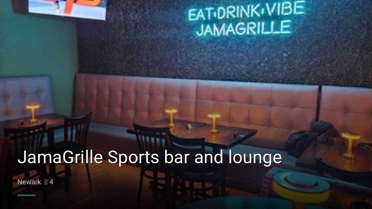 JamaGrille Sports bar and lounge - Sports Bars in Newark