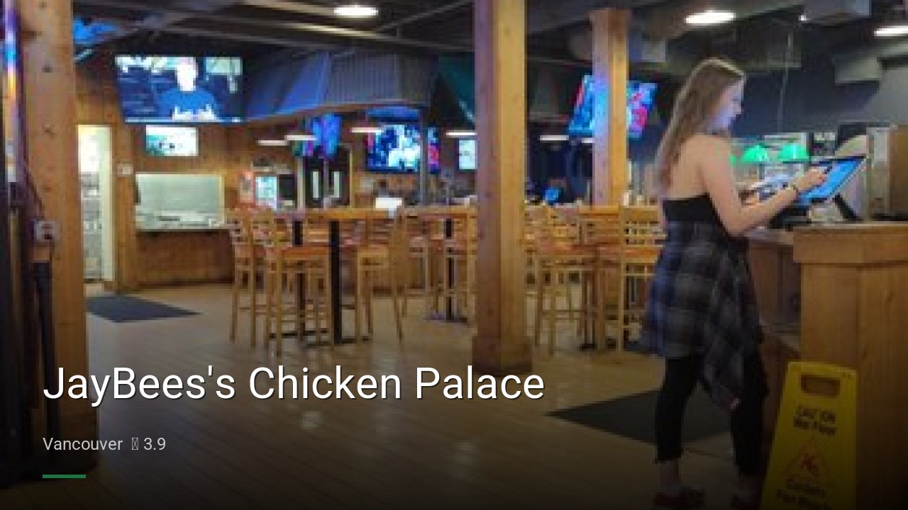 JayBees's Chicken Palace - Sports Bars in Vancouver