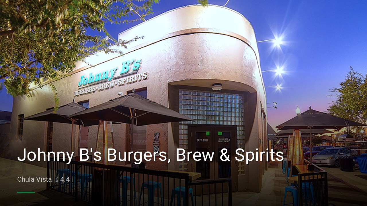 Johnny B's Burgers, Brew & Spirits - Sports Bars in Chula Vista