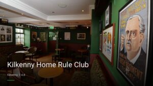 Kilkenny Home Rule Club — Pubs in Kilkenny