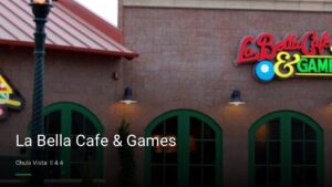 La Bella Cafe & Games — Sports bars in Chula Vista