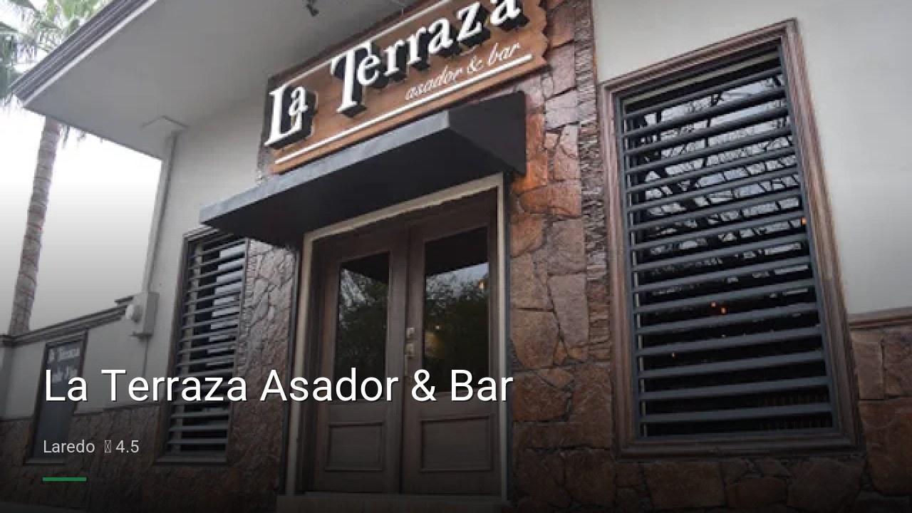 La Terraza Asador & Bar - Sports Bars in Laredo