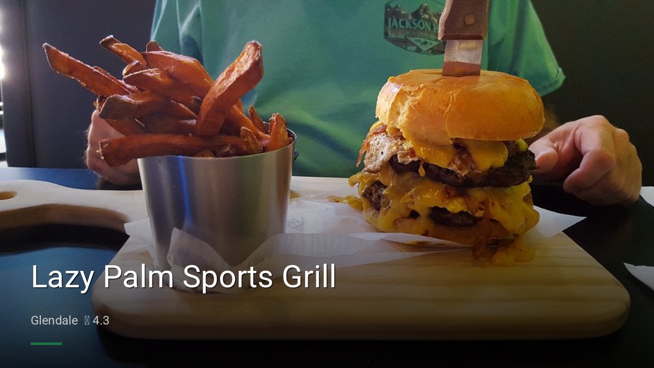 Lazy Palm Sports Grill - Sports Bars in Glendale