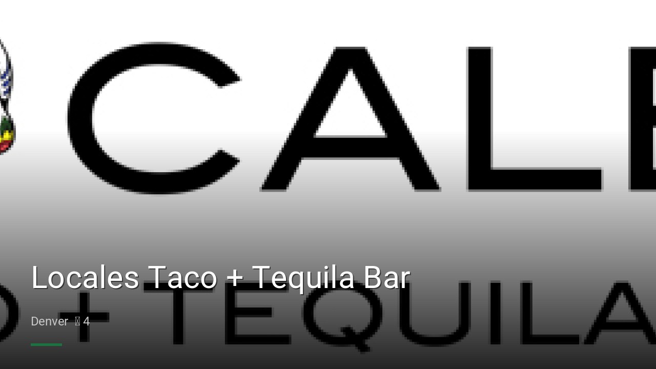 Locales Taco + Tequila Bar - Sports Bars in Denver