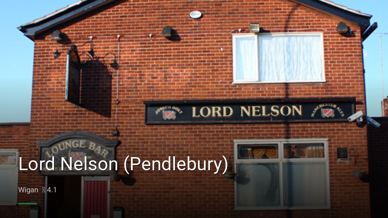 Lord Nelson (Pendlebury) - Sports Bars in Wigan