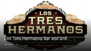 Los Tres Hermanos Bar and Grill — Sports bars in Santa Clarita