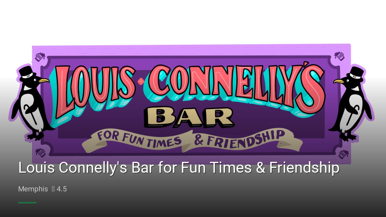 Louis Connelly's Bar for Fun Times & Friendship - Sports Bars in Memphis