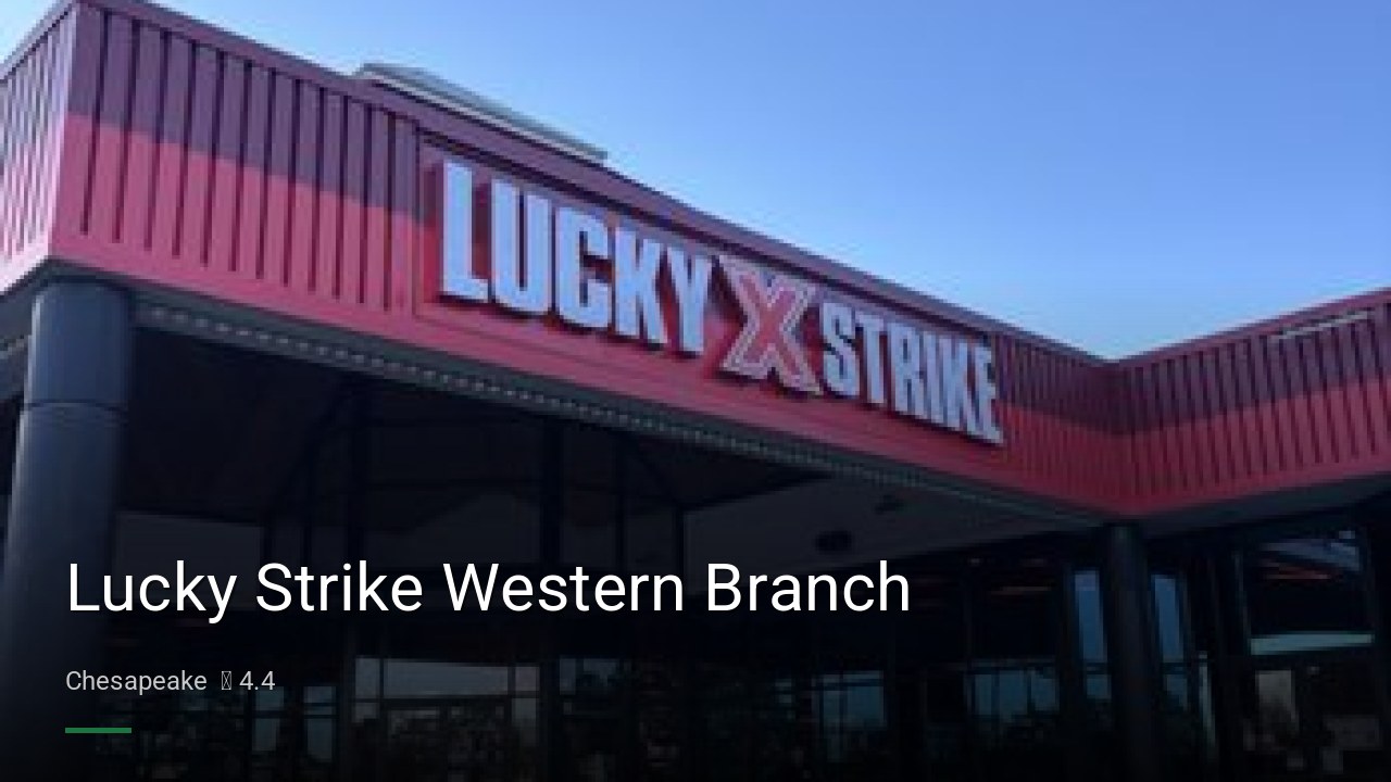 Lucky Strike Western Branch - Sports Bars in Chesapeake
