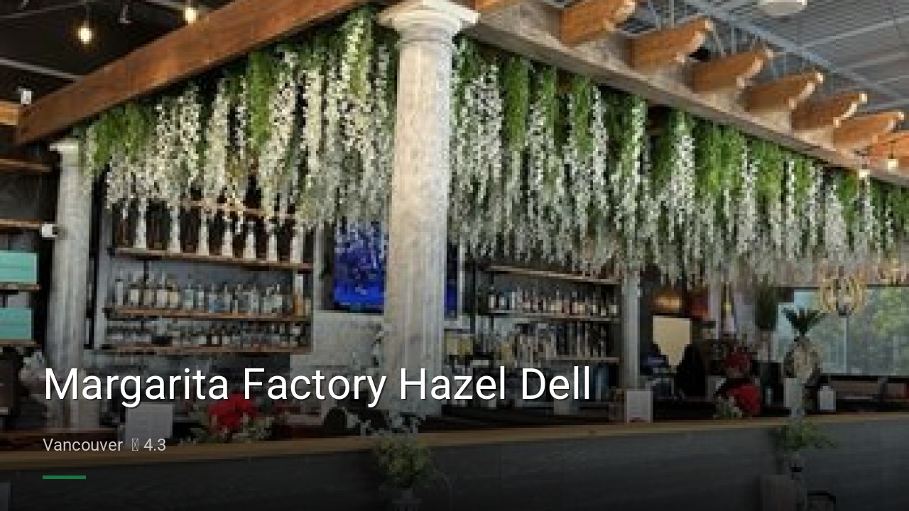 Margarita Factory Hazel Dell - Sports Bars in Vancouver