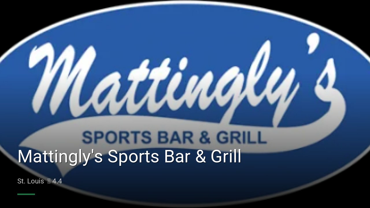 Mattingly's Sports Bar & Grill - Sports Bars in St. Louis