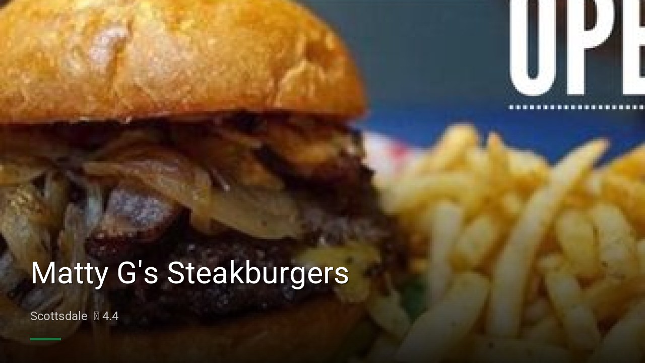 Matty G's Steakburgers - Sports Bars in Scottsdale