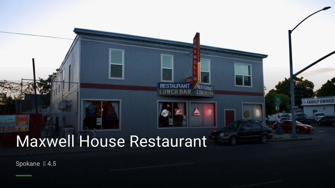 Maxwell House Restaurant - Sports Bars in Spokane